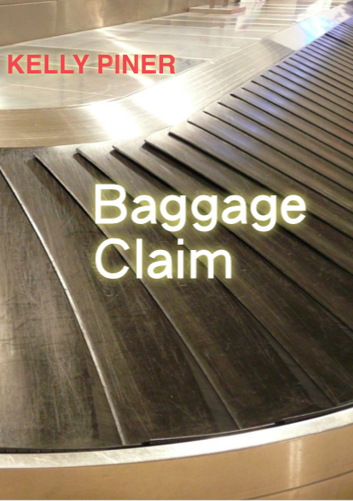 Baggage Claim, a short story by Kelly Piner