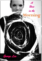 A Rose in the Morning